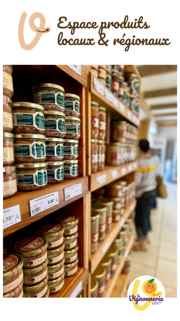 les produits locaux à la Vognonnerie